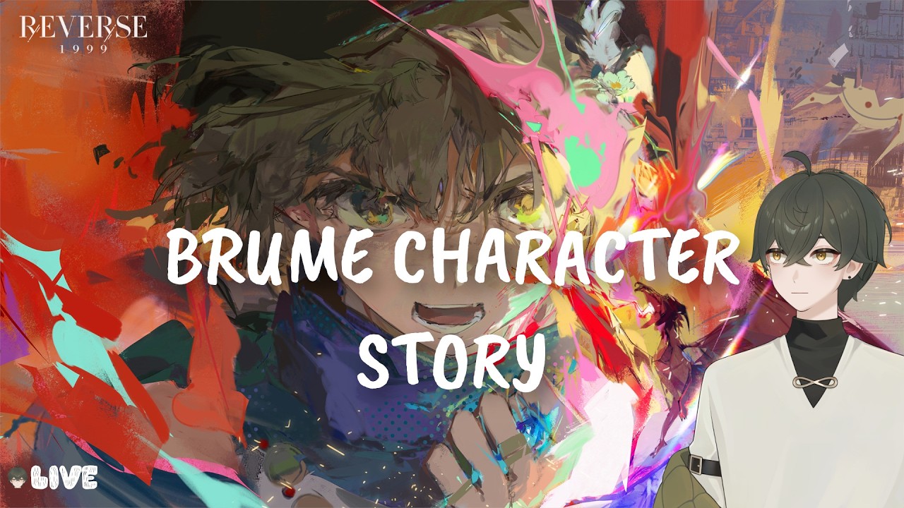 BRUME CHARACTER STORY