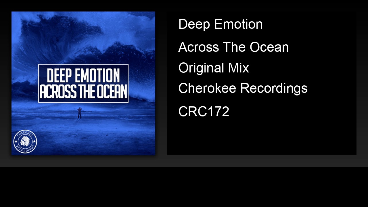 Deep Emotion - Across The Ocean (Original Mix)
