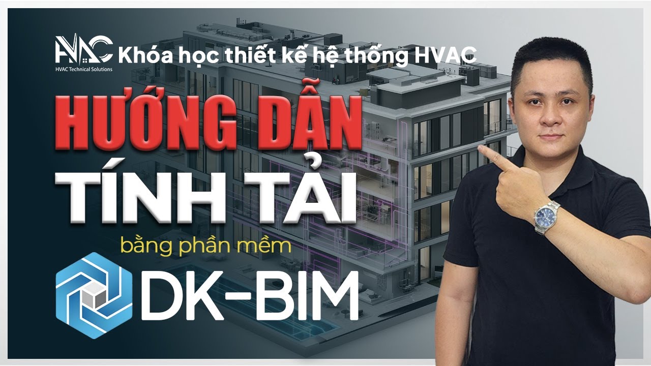 DK-BIM - Hướng dẫn tính tải lạnh trên dự án thực tế