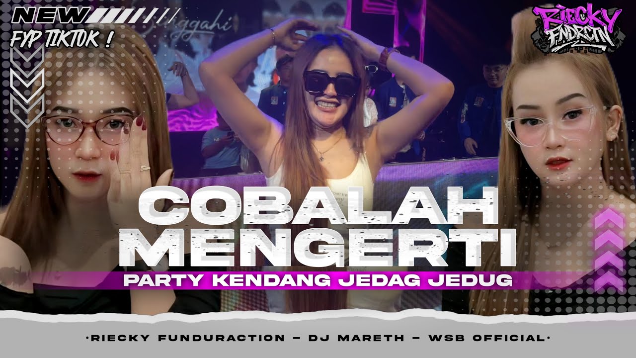 DJ COBALAH MENGERTI | PARTY KENDANG VELOCITY | RIECKY FUNDURACTION AND DJ MARETH |