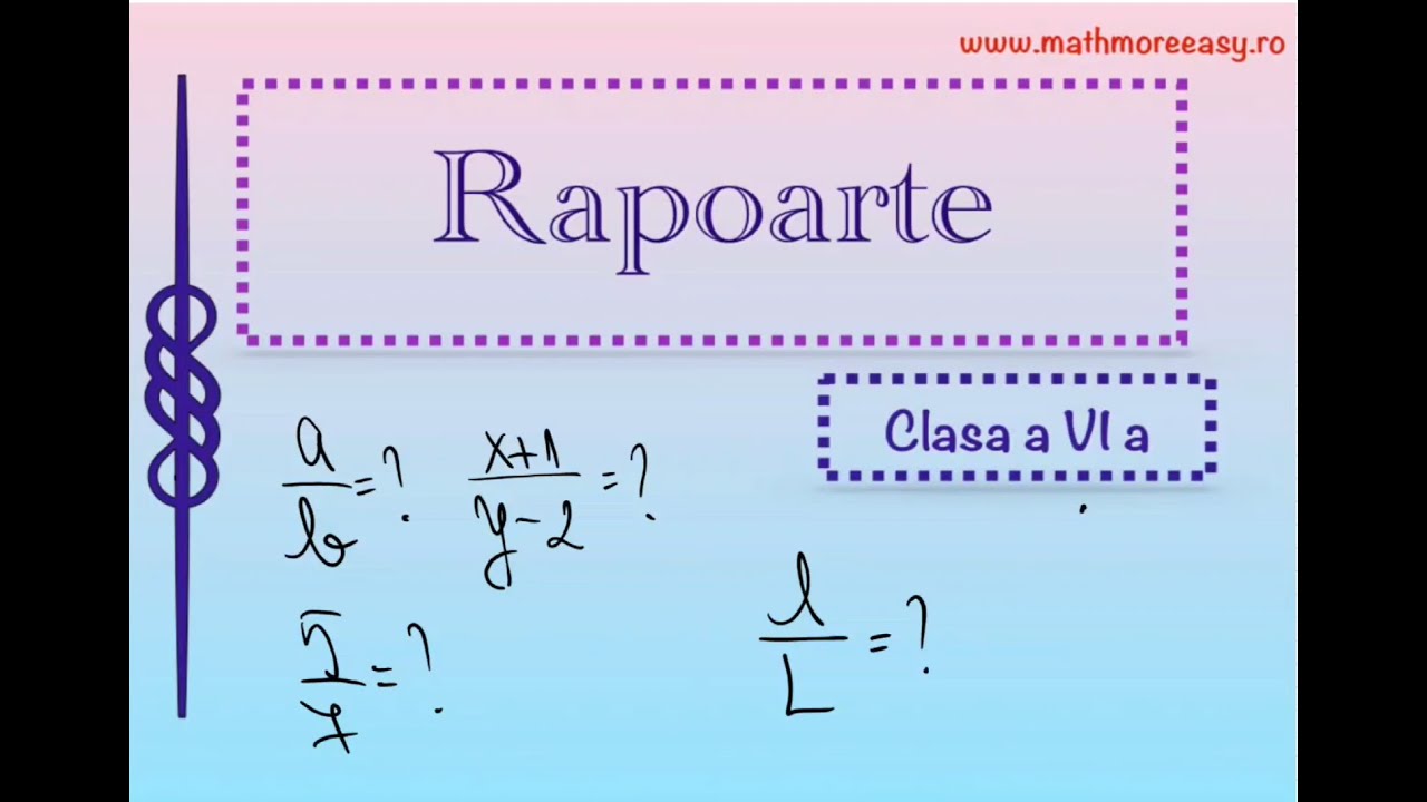 Rapoarte Clasa a VI a