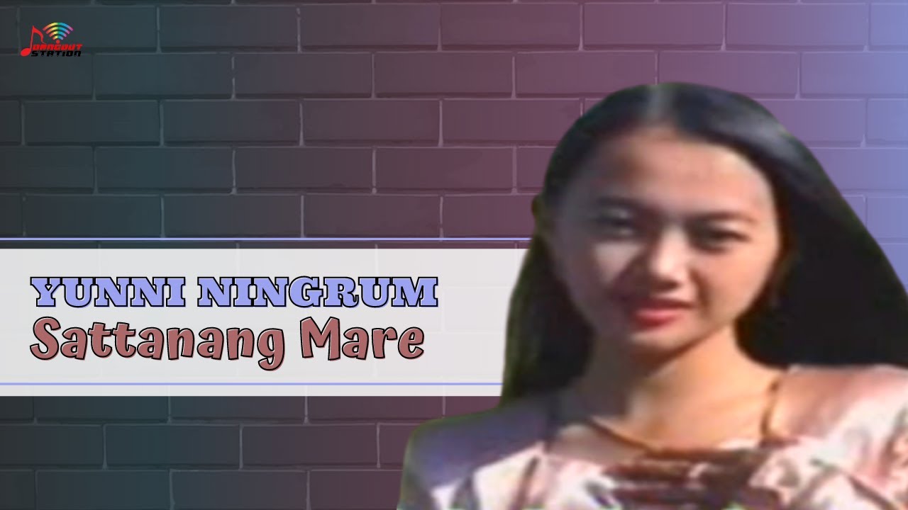 Yunni Ningrum - Sattanang Mare (Official Music Video)