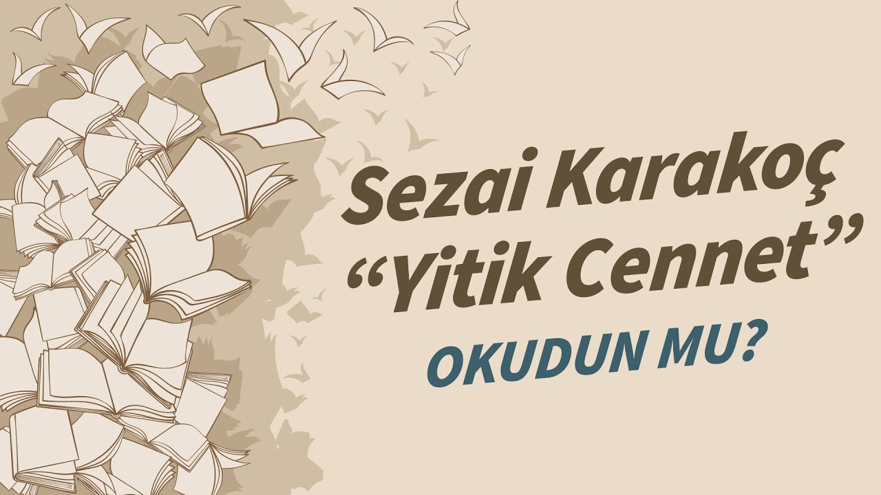 Sezai Karakoç - Yitik Cennet kitabını 