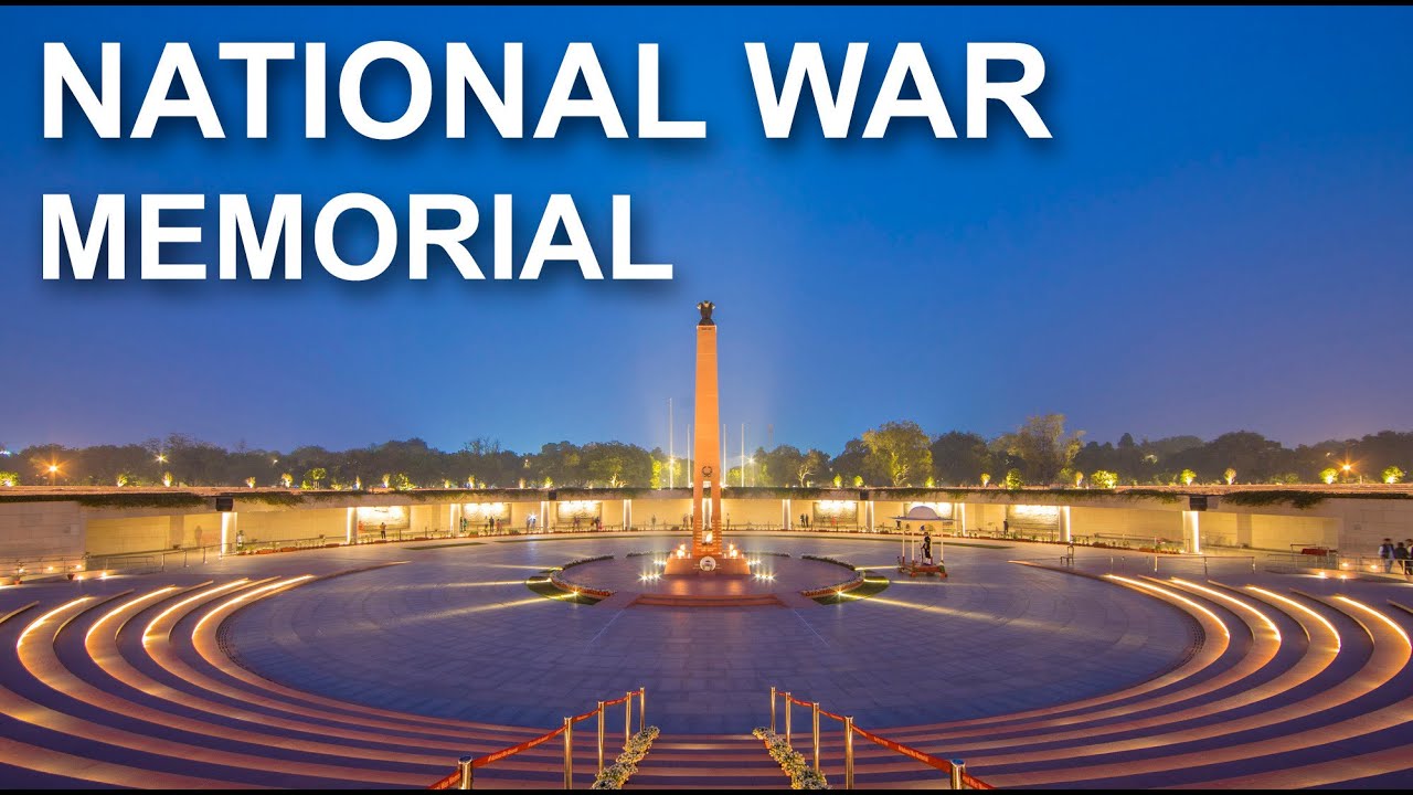 National War Memorial, New Delhi | राष्ट्रीय समर स्मारक