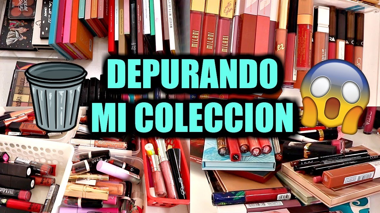 DEPURACION MASIVA DE MI COLECCION DE MAQUILLAJE