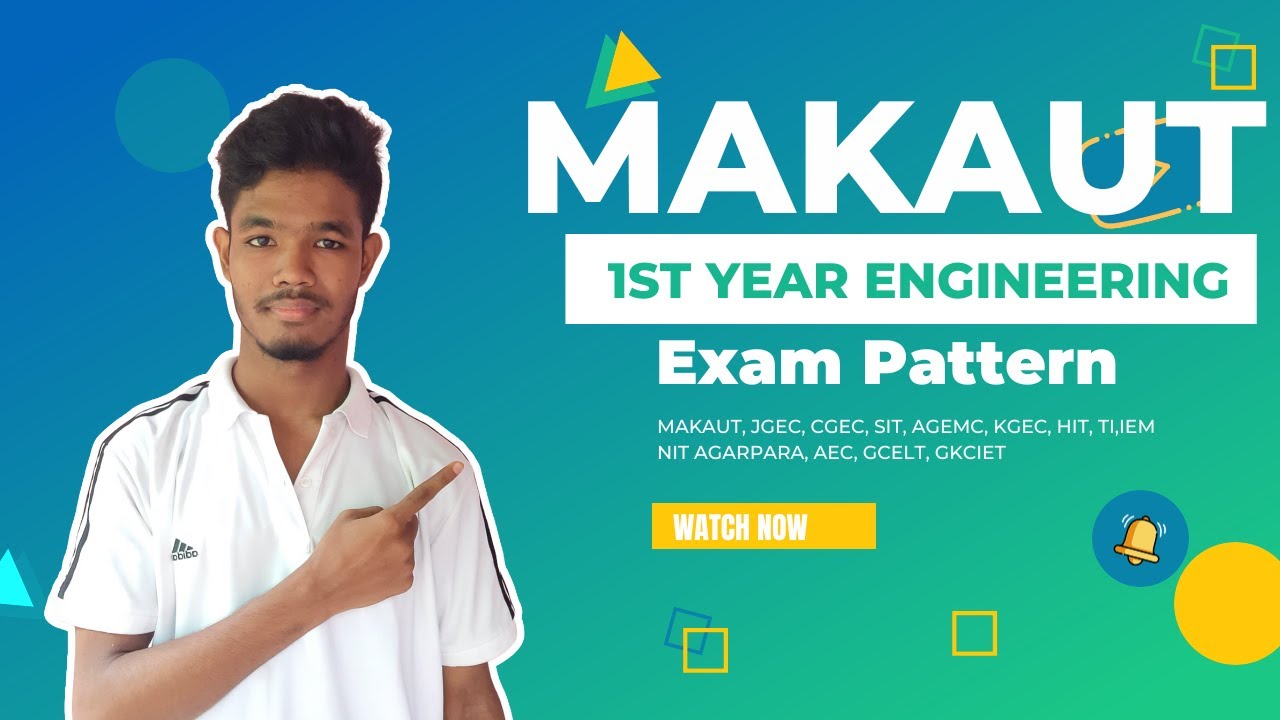 MAKAUT 1st Year Engineering Exam Pattern 2024 | Complete Guide to Questions & Practical Exams