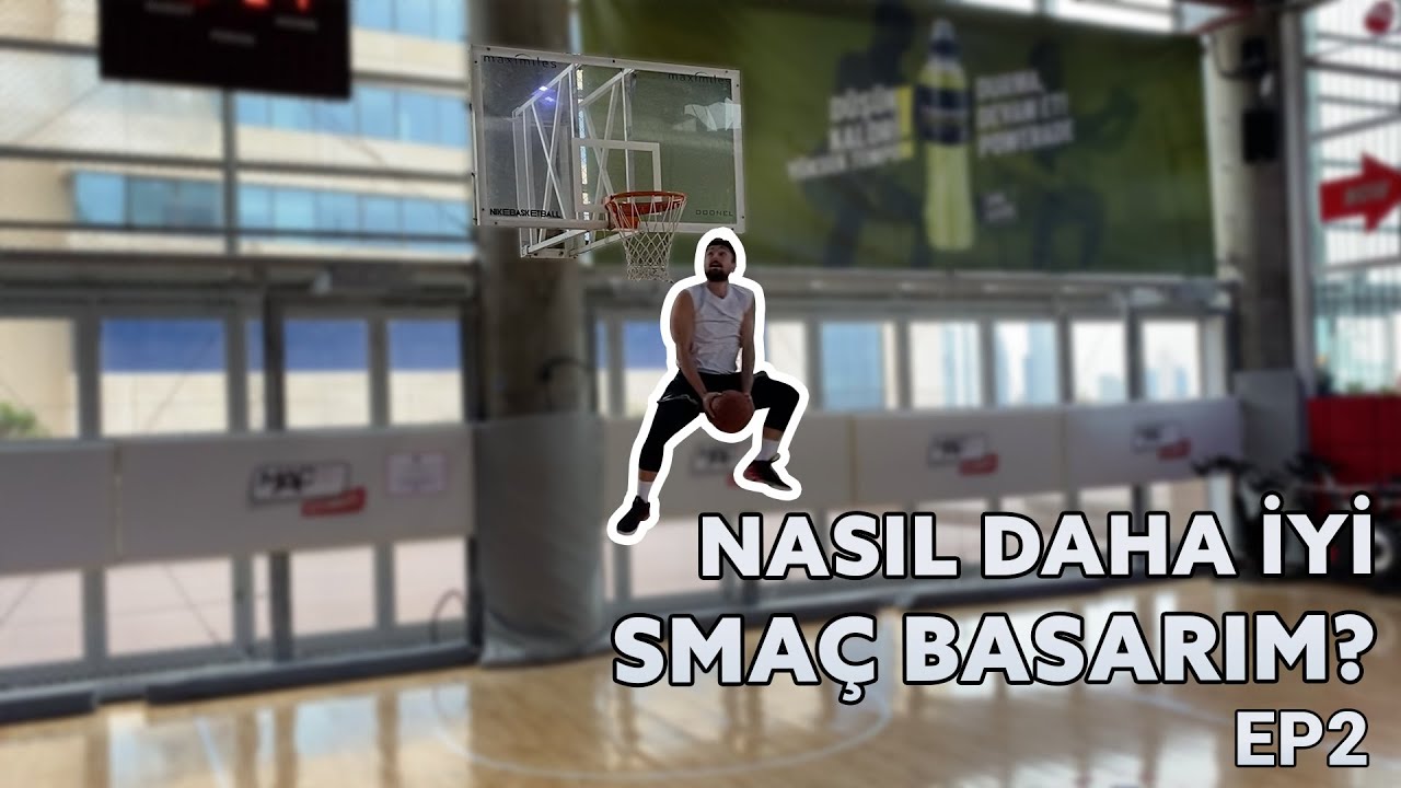 NASIL DAHA İYİ SERİSİ | SMAÇ BASMAK Ep2