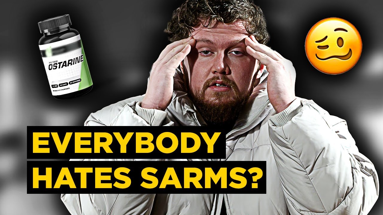 When Did Everybody Start Hating SARMs?! | Is the 