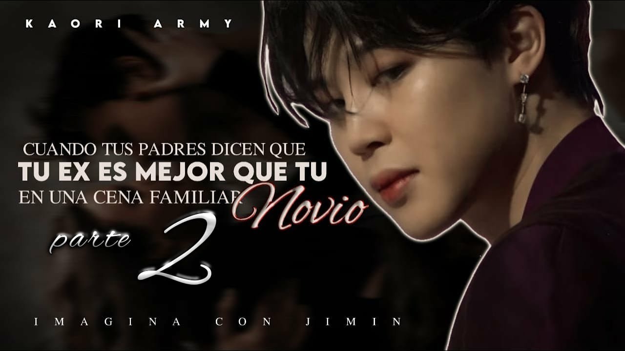 ⌇ Imagina con Jimin┇Cuando tus padres dicen que tu ex es mejor que tu novio en una cena familiar FIN