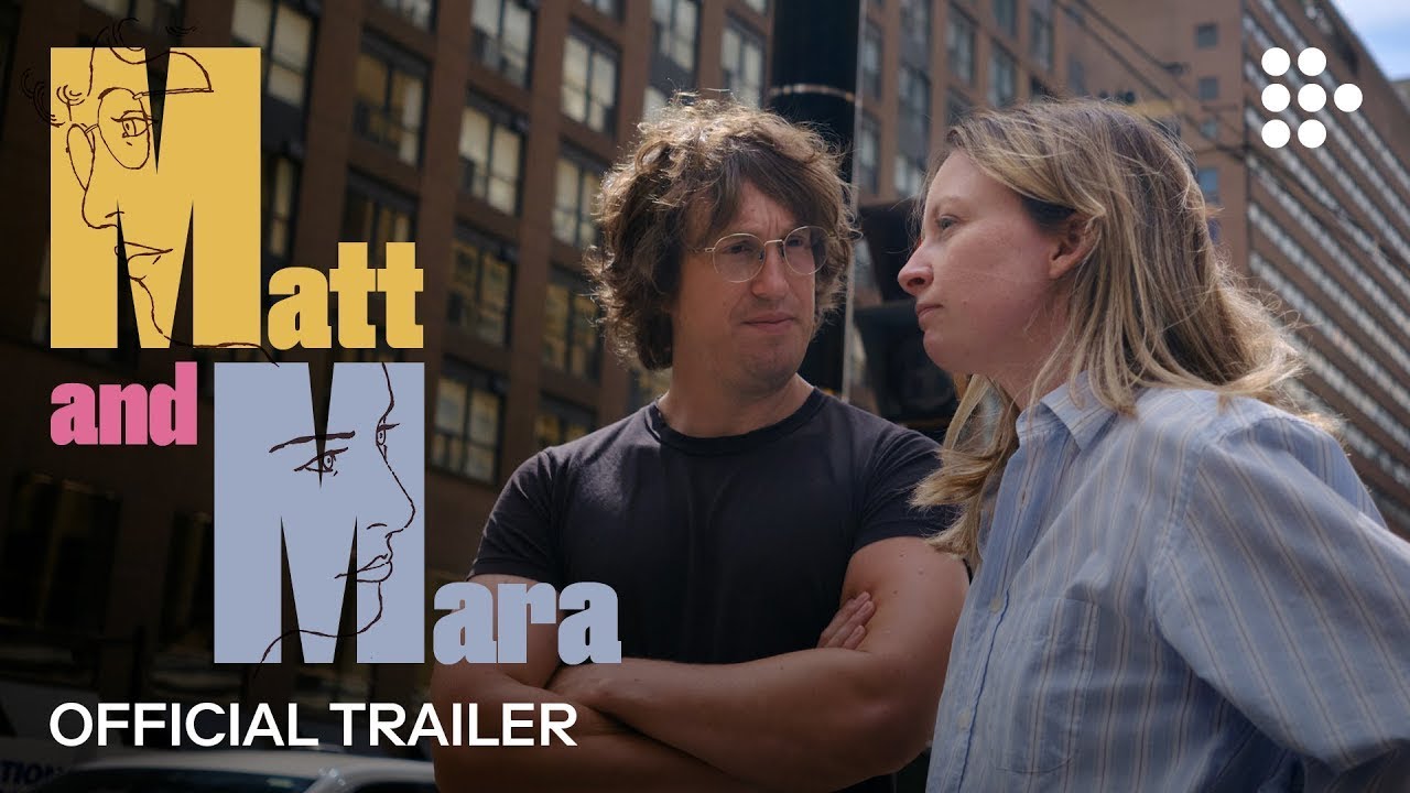 MATT AND MARA | Official Trailer | Hand-picked by MUBI