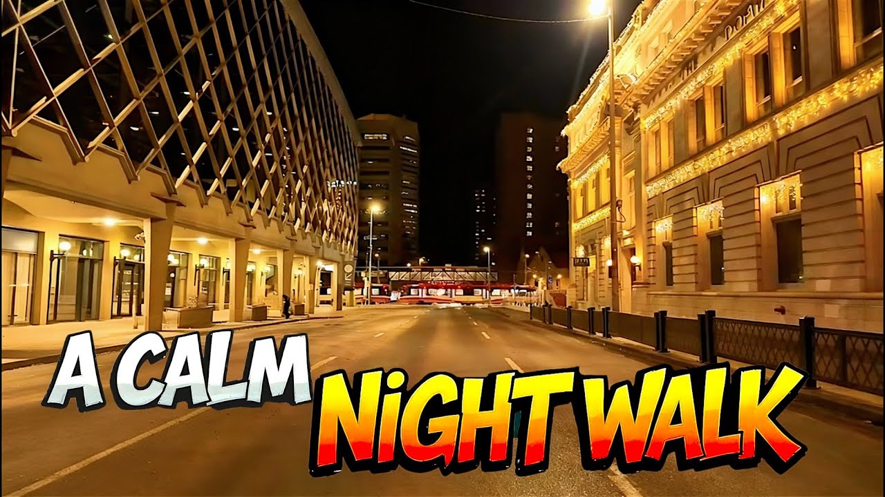 Downtown Calgary Night Walk 