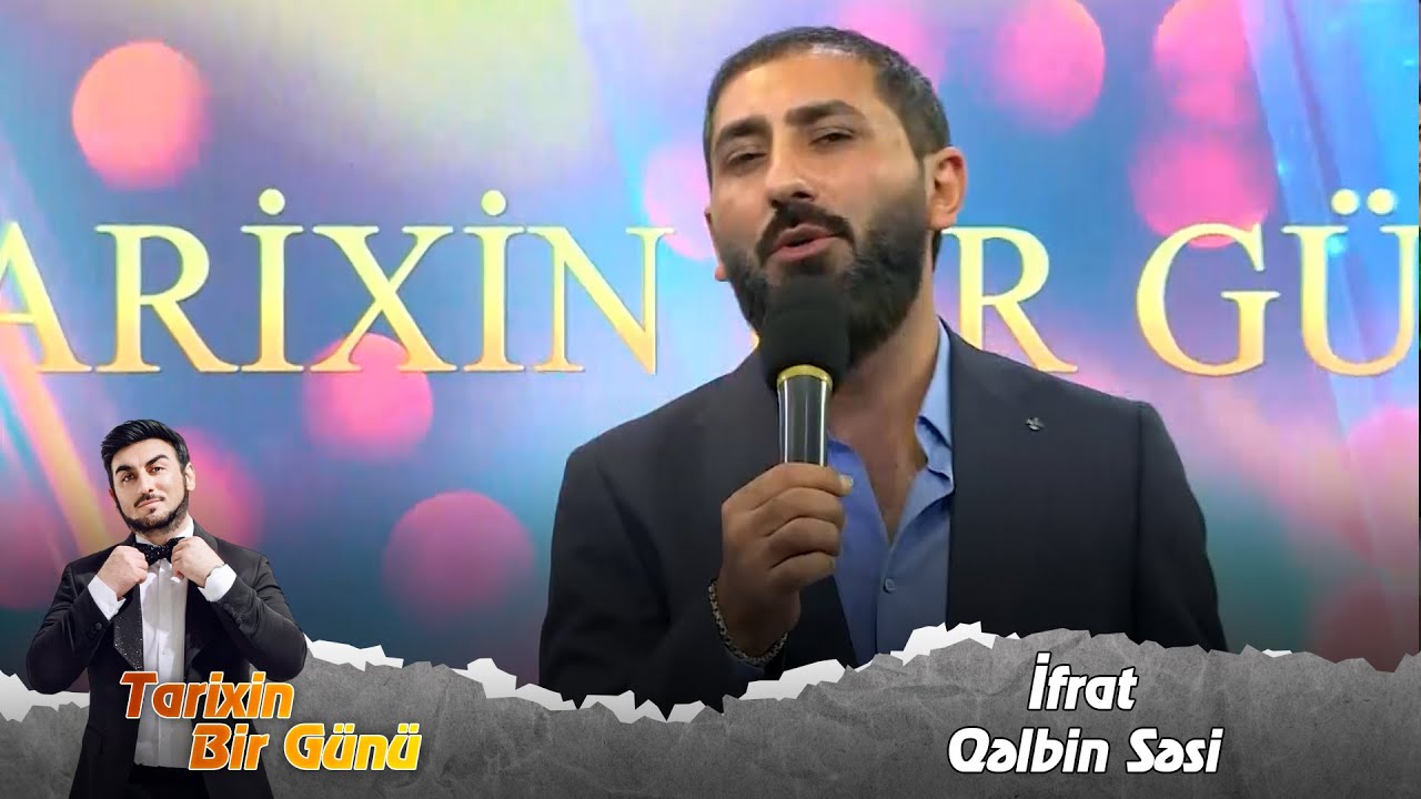 İfrat - Qəlbin Səsi (Tarixin Bir Günü) 04.10.2023