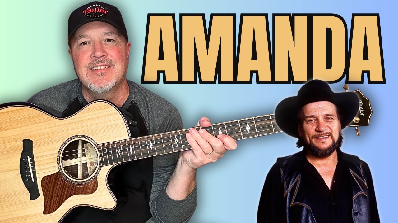 How to Play 'Amanda' - Waylon Jennings - Easy 3 CHORD Beginner Guitar Lesson