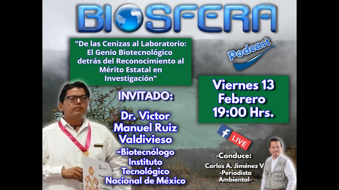 BIOSFERA Podcast Num. 192 -Tema: Reconocimiento al Mérito Estatal en Investigación 2025