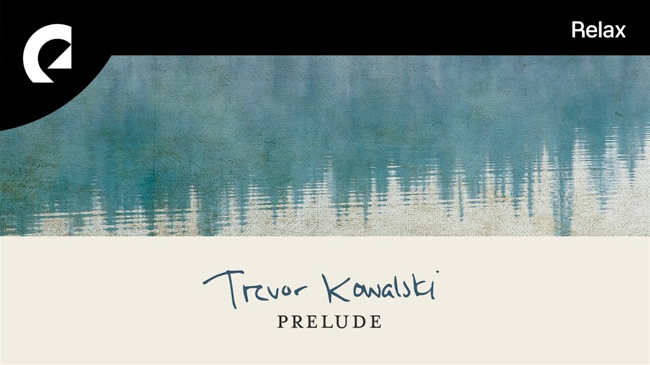 Trevor Kowalski - Prelude