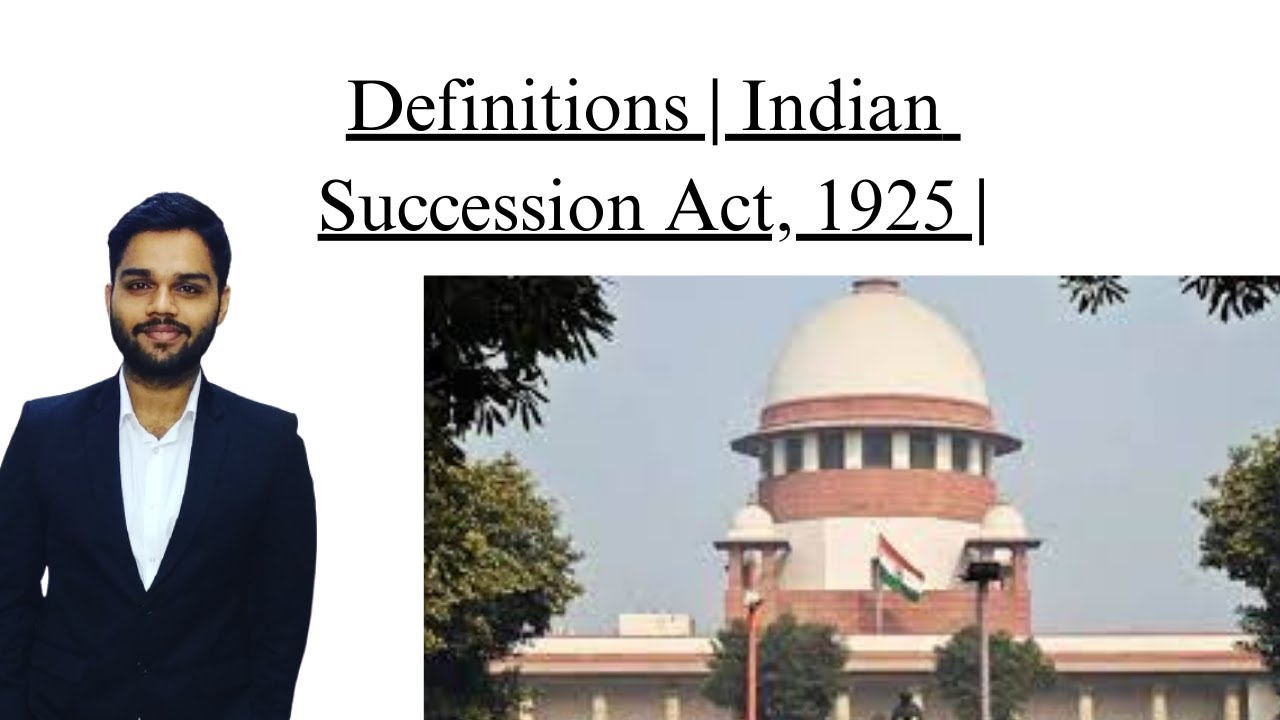 Definitions | Indian Succession Act, 1925 |