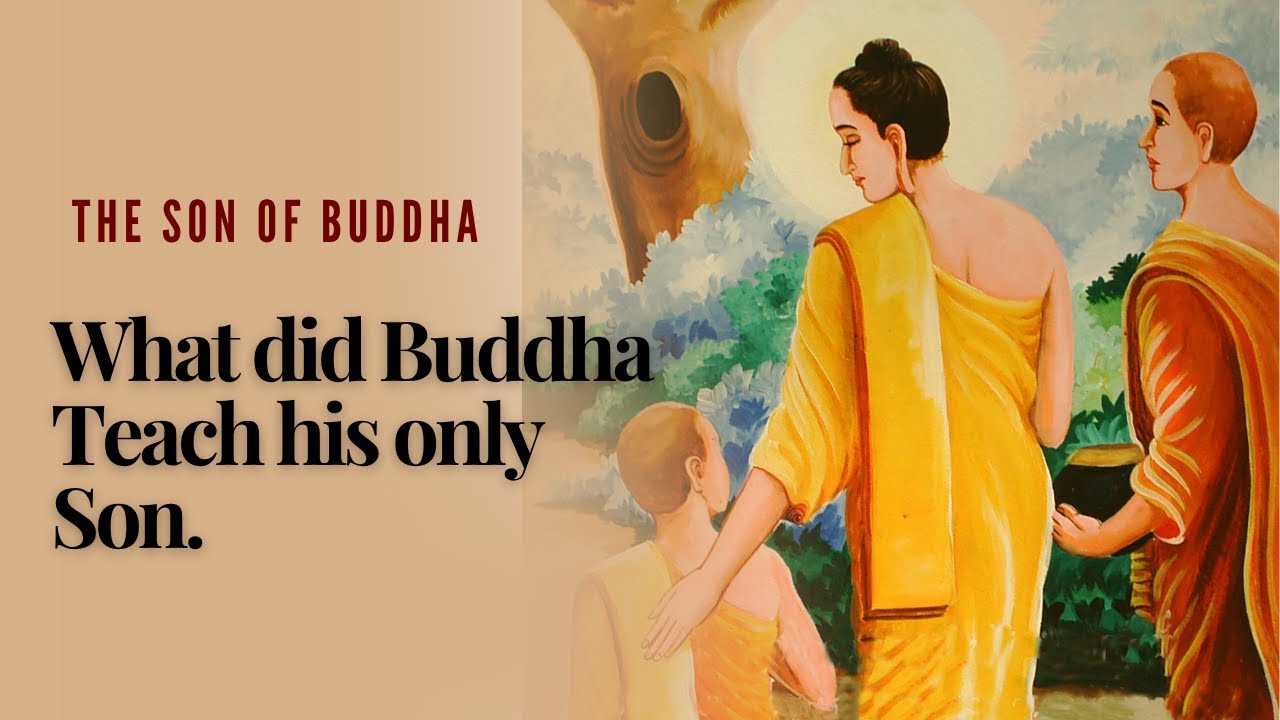 What the Buddha Taught his son Rahula