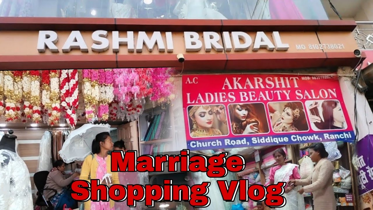 Christian Marriage Shopping Vlog, Rashmi Bridal Ranchi.