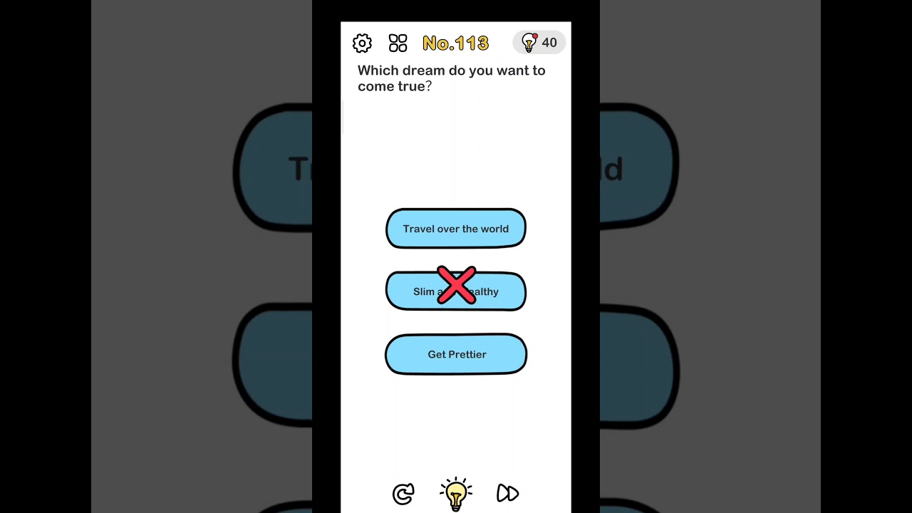 #Answerbrainoutlevel113 Brain Out Level 113 Puzzle - Which dream do you want to come true?