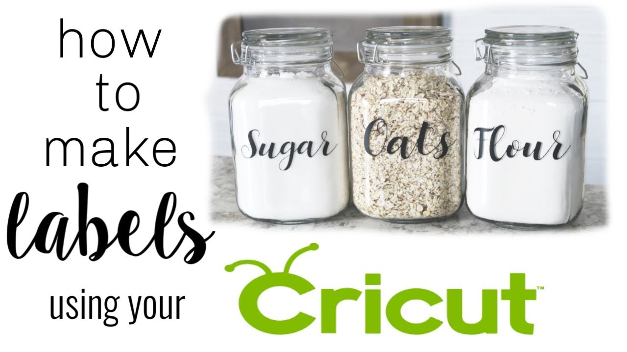 HOW TO MAKE LABELS WITH CRICUT | PANTRY LABELS | DIY PROJECTS