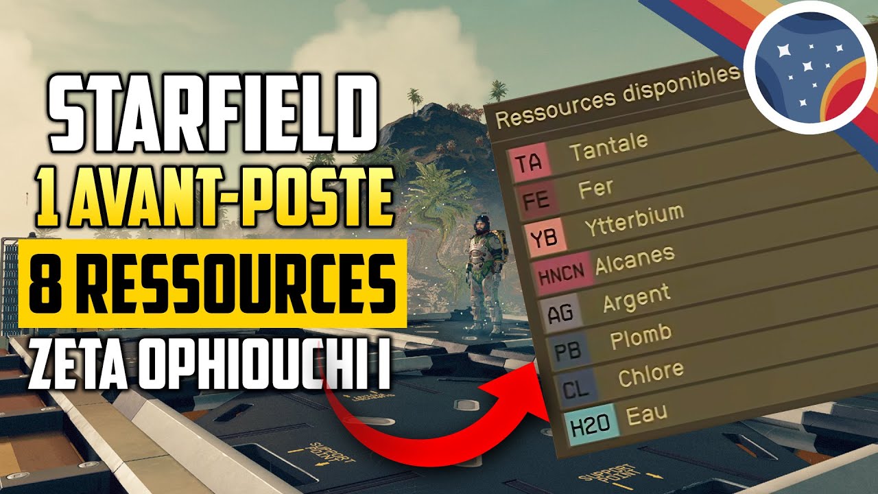 STARFIELD : 1 AVANT-POSTE avec 8 RESSOURCES ! (ZETA OPHIUCHI I)