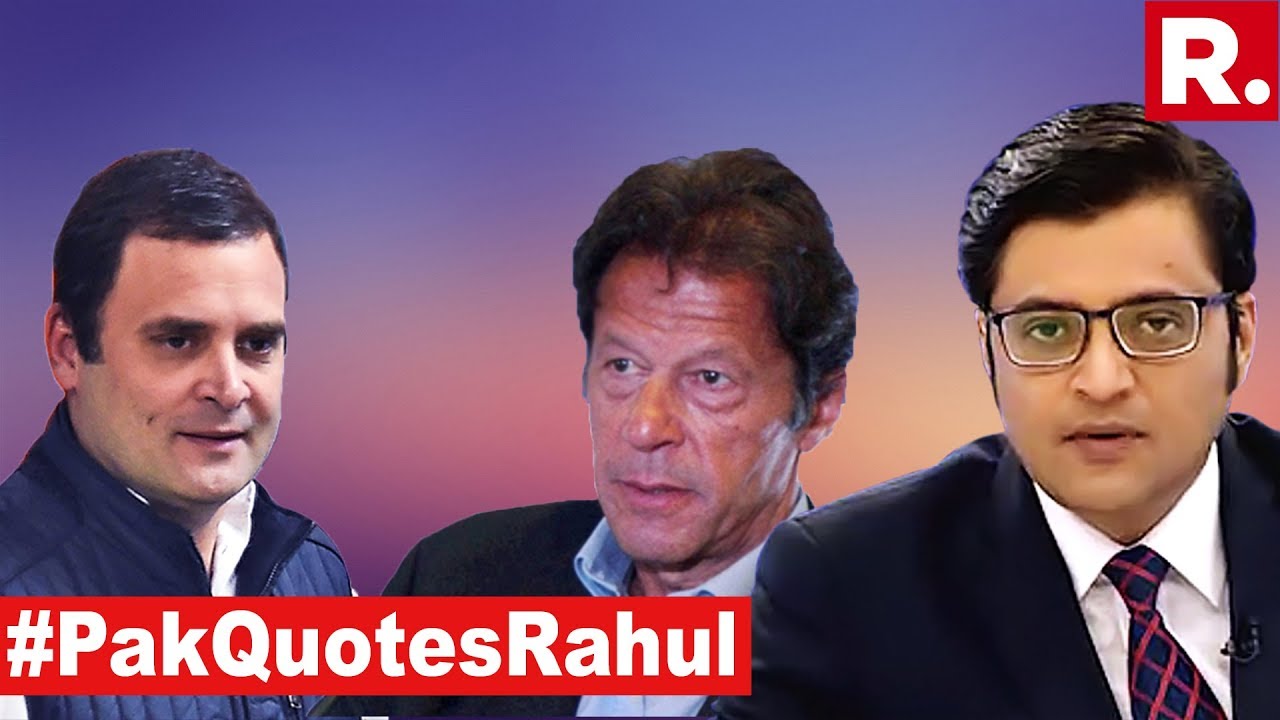 Rahul Gandhi's Lie Is Pakistan's Weapon | The Debate With Arnab Goswami
