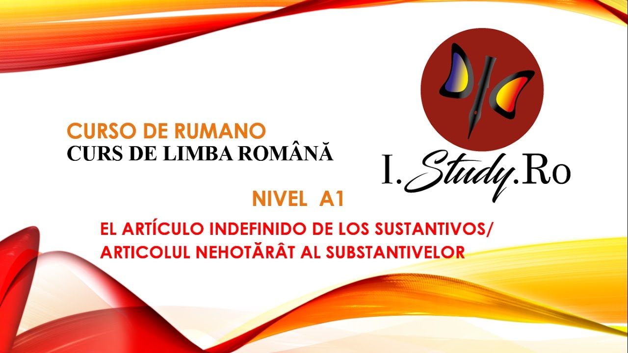 EL ARTÍCULO INDEFINIDO de SINGULAR en rumano -📚CURSO para APRENDER RUMANO nivel A1✅ #14 IStudyRo