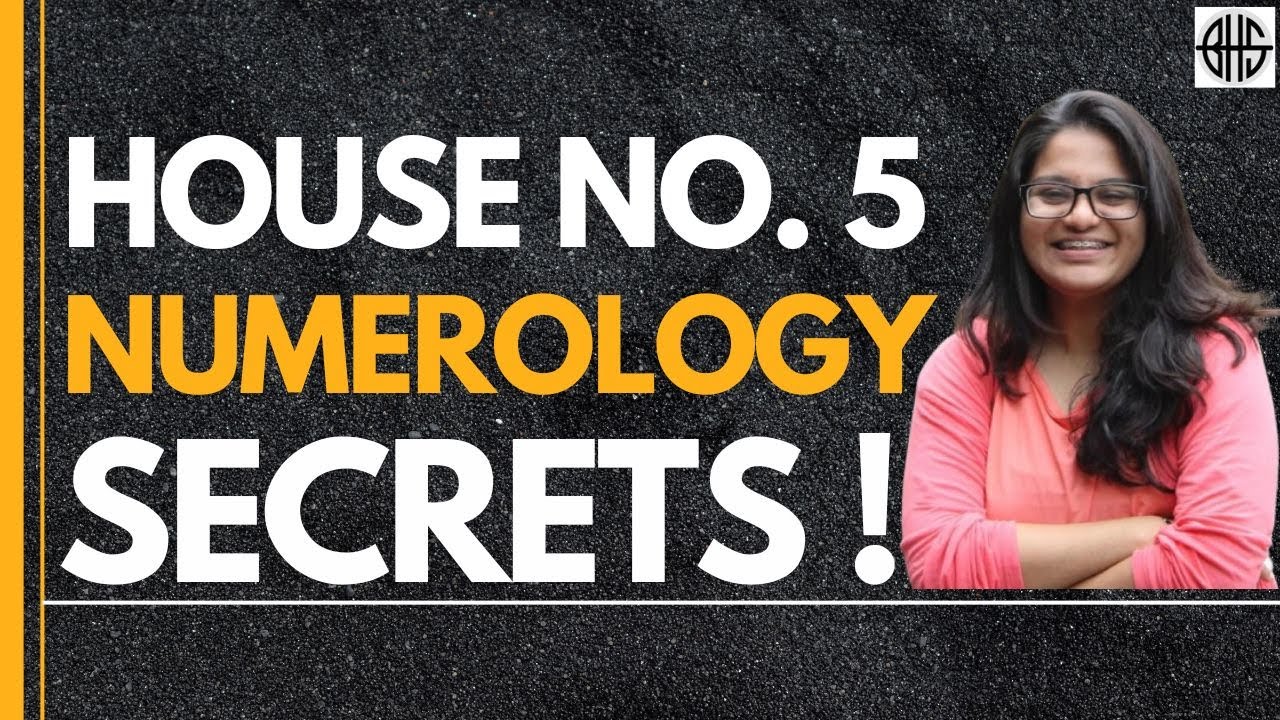 Numerological Secrets | Numerology For Number 5 | House Number 5
