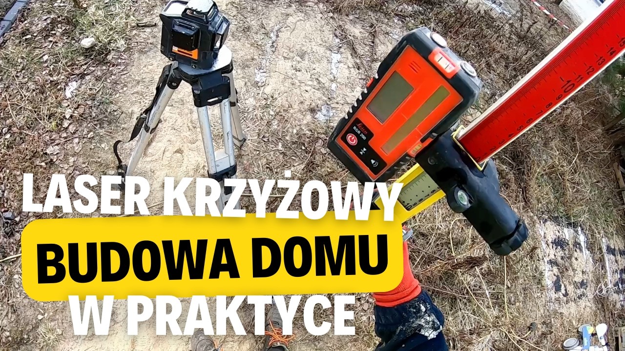 257. Laser krzyżowy w 25 minut - jedyny poradnik, którego potrzebujesz na budowie domu