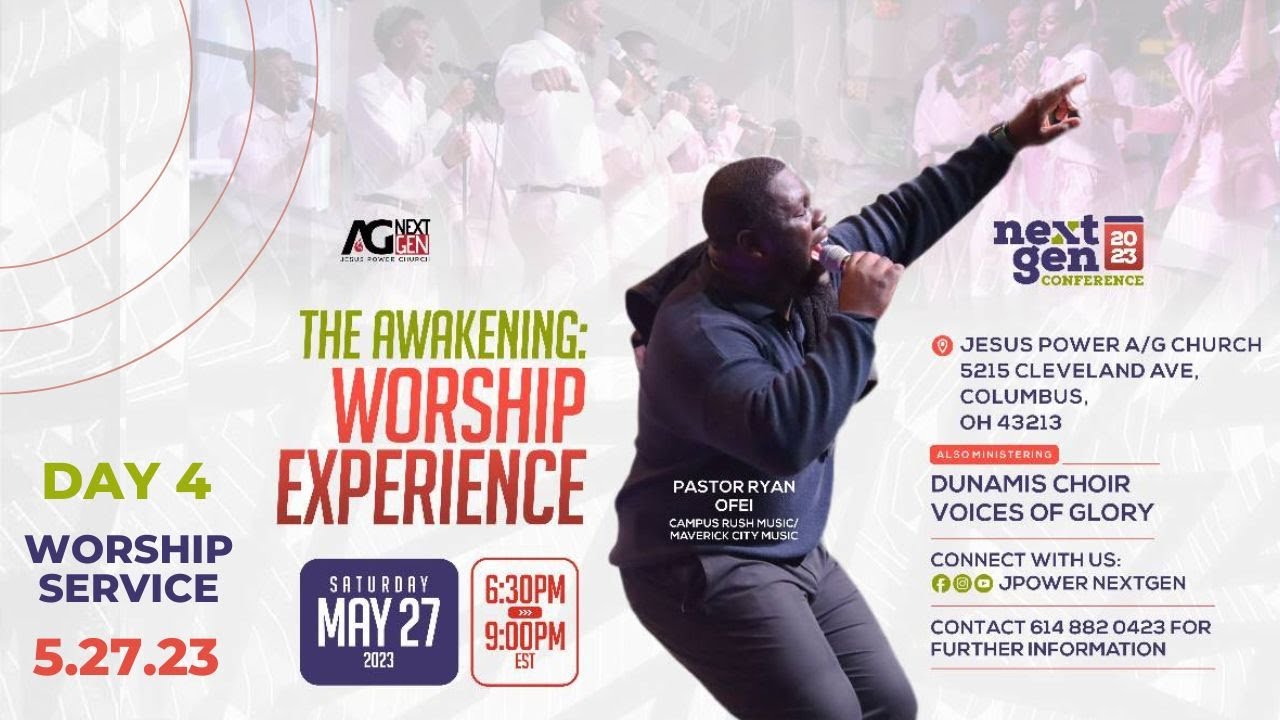 NextGen Conference Day 4 | Worship Service | Ft. Pastor Ryan Ofei JPower NextGen | 05.27.2023