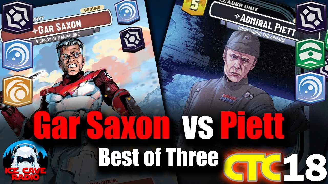 Gar Saxon Cunning vs Piett Colossus | Conquer the Cave 18 | Set 5 Bo3 | Star Wars Unlimited