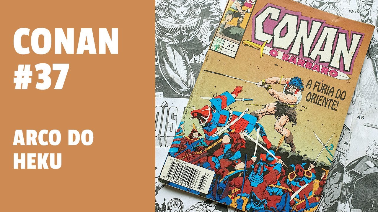 Conan #37 - A F&uacute;ria do Oriente