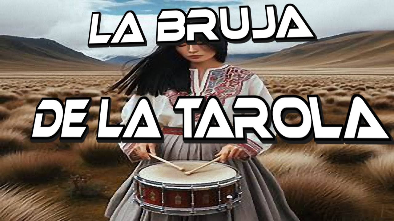 LA BRUJA DE LA TAROLA CUENTO ANDINO