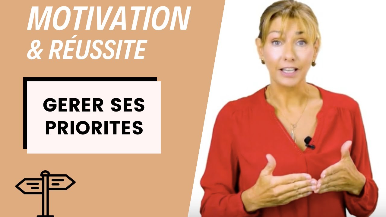 Comment gérer ses PRIORITÉS ?