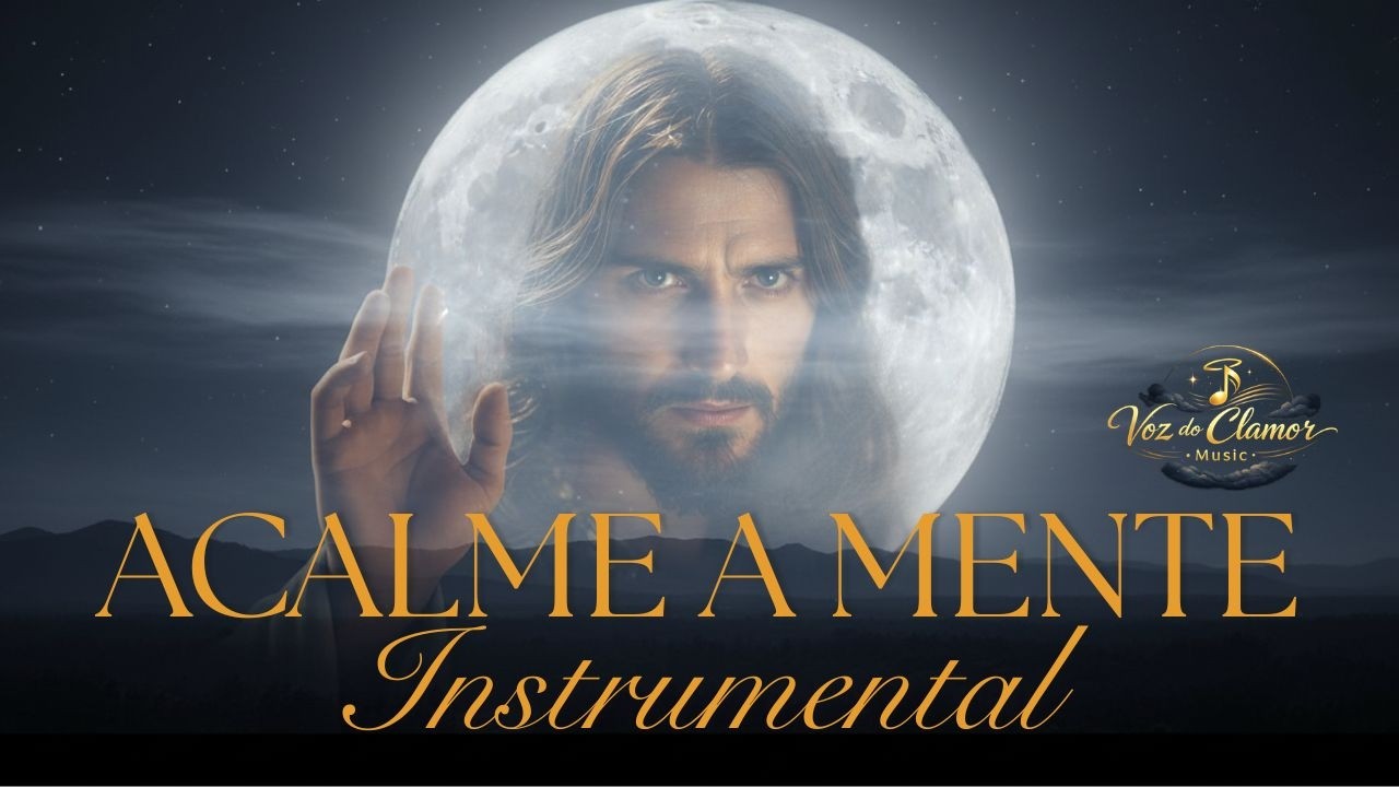 Silencie a Ansiedade | Instrumental de Oração - Acalme a Mente
