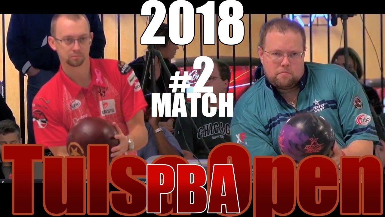 2018 Bowling - PBA Bowling Tulsa Open #2 EJ Tackett VS. Stu Williams