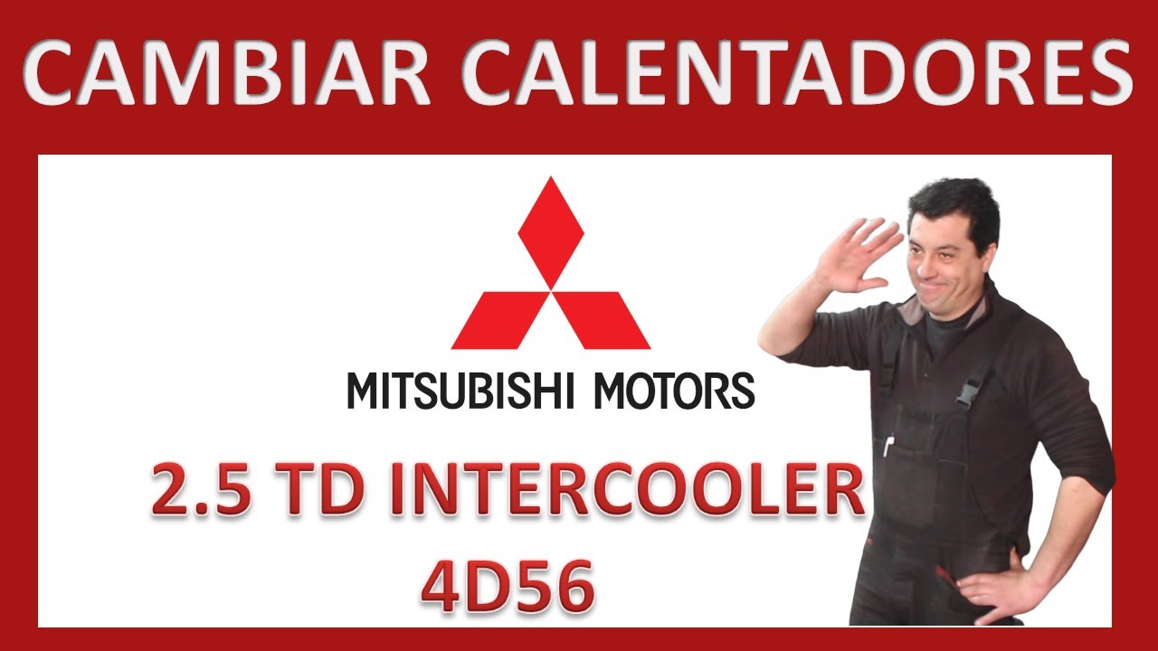 Cambiar Calentadores Motor 4D56 Mitshubishi/Huynday Galloper 2.5 TD Intercooler