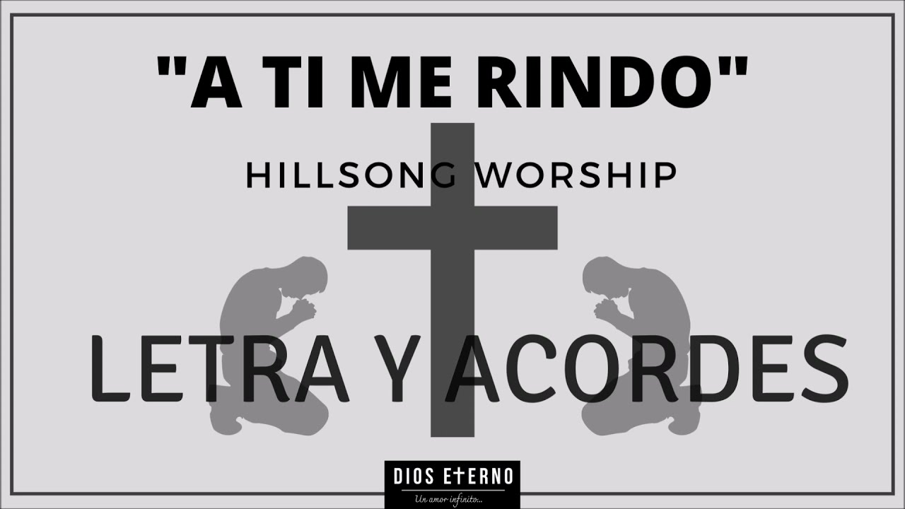 "A ti me rindo"Hillsong Worship-Letra y acordes