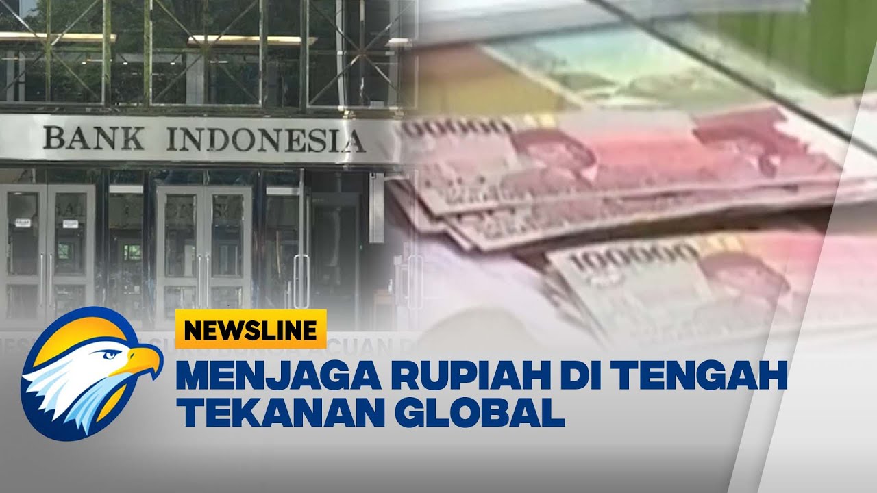 Jaga Stabilitas Rupiah, Bank Indonesia Tahan Suku Bunga Acuan di Level 4,75% - [Newsline]