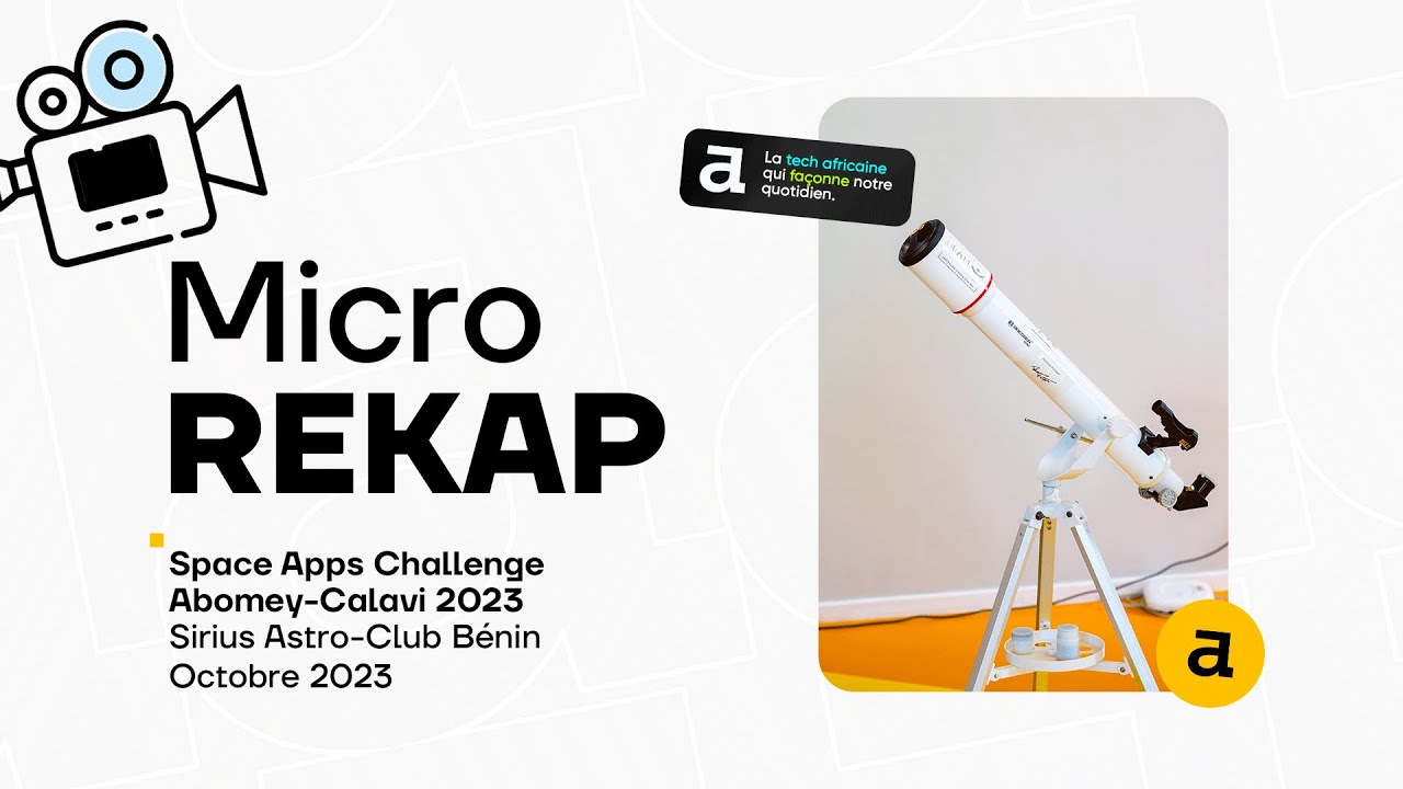 Micro REKAP : Space Apps Challenge Abomey-Calavi 2023 - Sirius Astro-Club Bénin