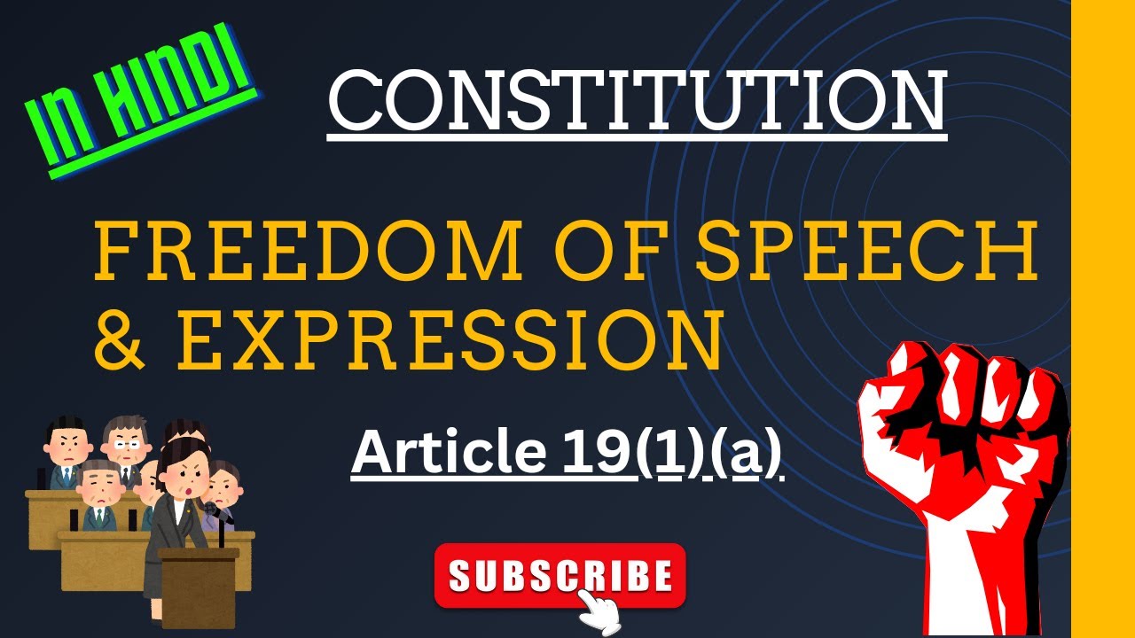 Freedom Of Speech and Expression | Article 19(1)(a) of the Constitution | In Hindi |
