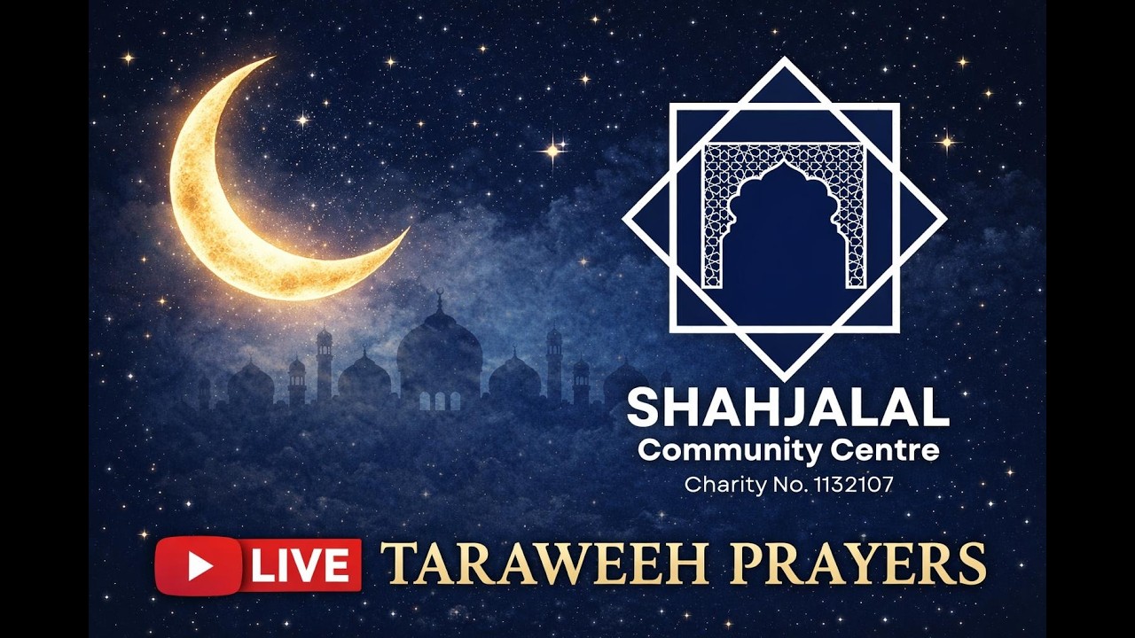 Day 3 - Taraweeh 2026 at Shahjalal Islamic Centre