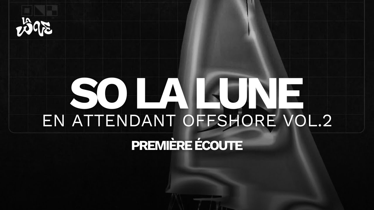 PREMIERE ECOUTE EN ATTENDANT OFFSHORE VOL.2 - SO LA LUNE & DOPE MUSIC VOL.3 - DIDDI TRIX