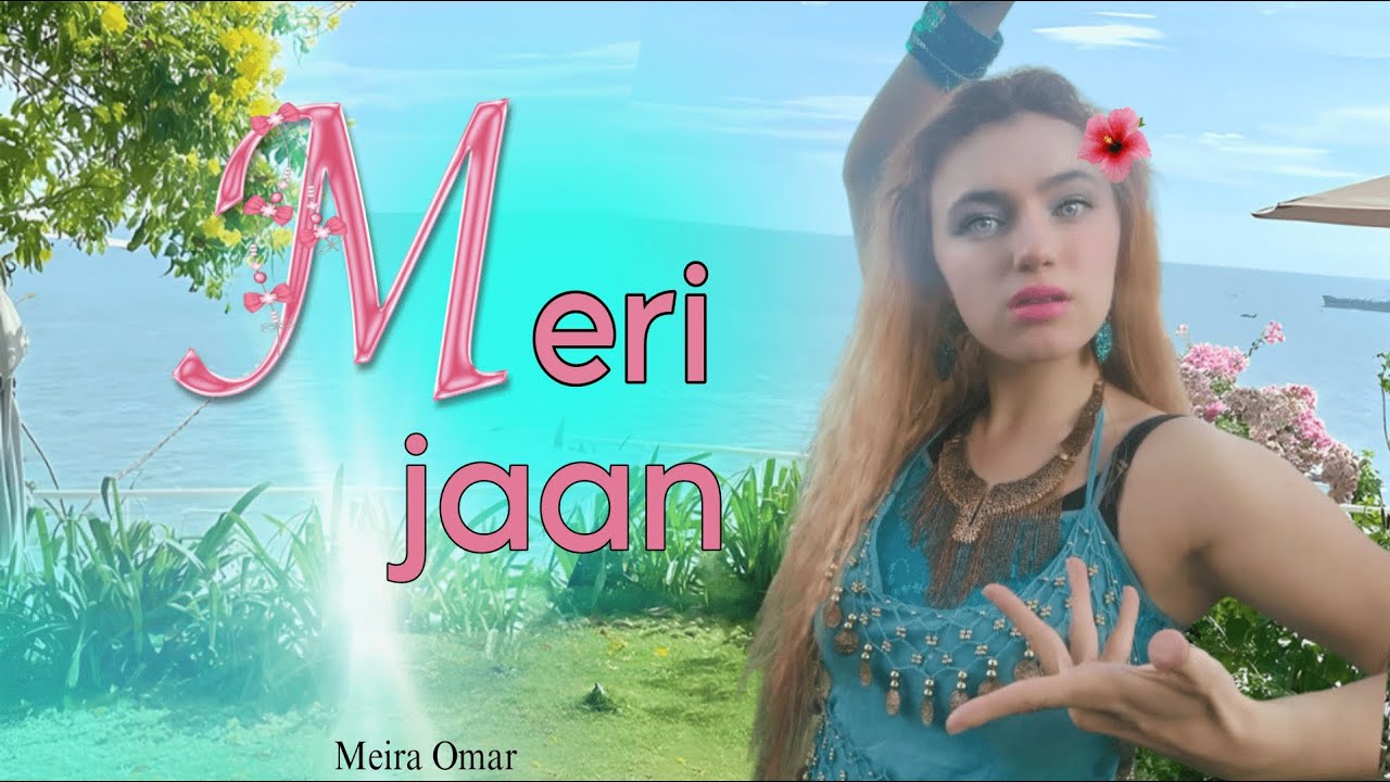 MERI JAAN / MEIRA OMAR- BellyBollywood- dance cover by Sila #Meiraomar#