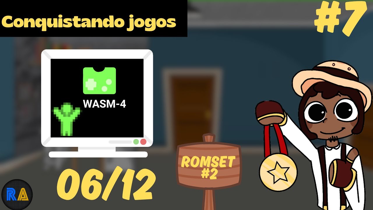 ROMSET #2 (WASM-4) - Games Conquistados (05/12) RA - Parte 07
