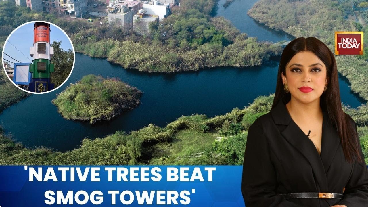 Health 360 : How Biodiversity Parks Beat Smog Towers in Delhi&rsquo;s Air Pollution Battle | Sneha Mordani