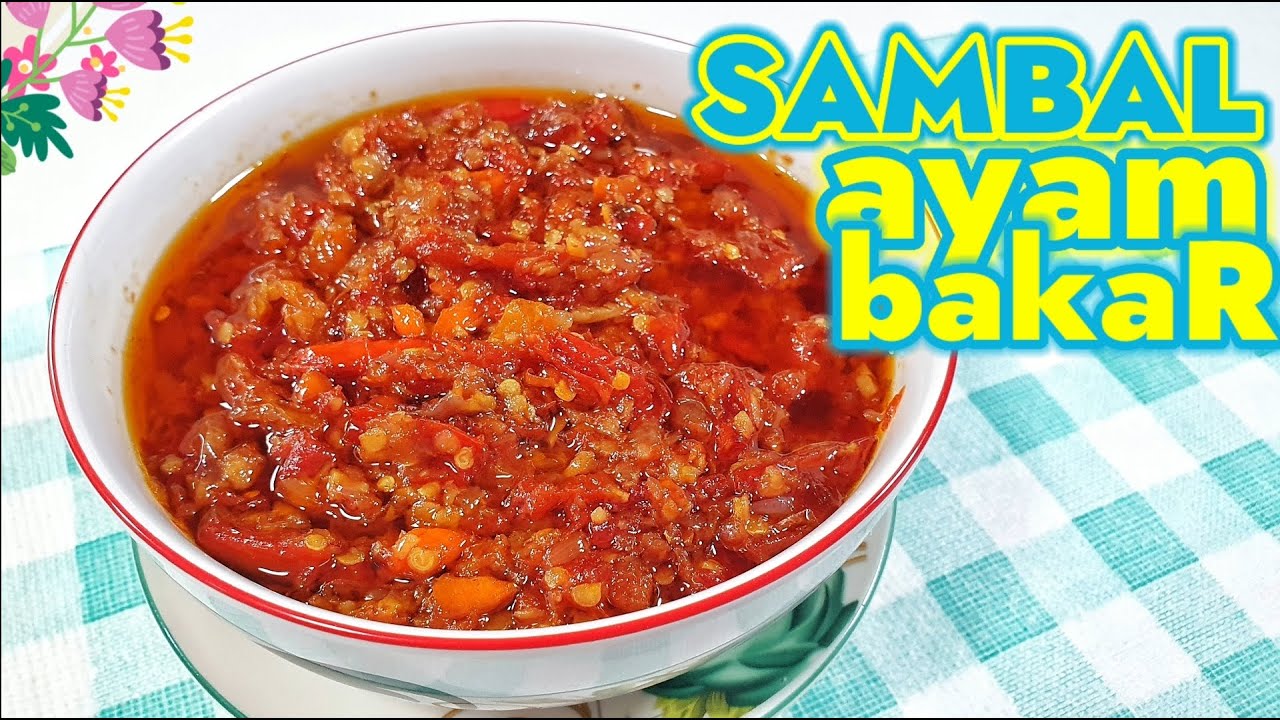 RESEP SAMBAL AYAM BAKAR - CARA MEMBUAT SAMBAL YANG ENAK  ||  RESEP SAMBAL INDONESIA