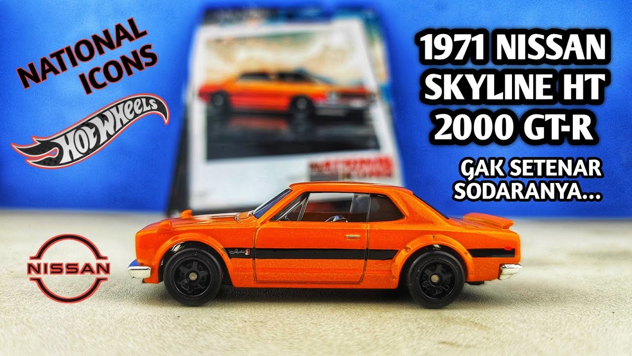 Eps773 Warna-nya JDM Banget! 1971 NISSAN SKYLINE HT 2000 GT-R HAKOSUKA HOT WHEELS NATIONAL ICONS