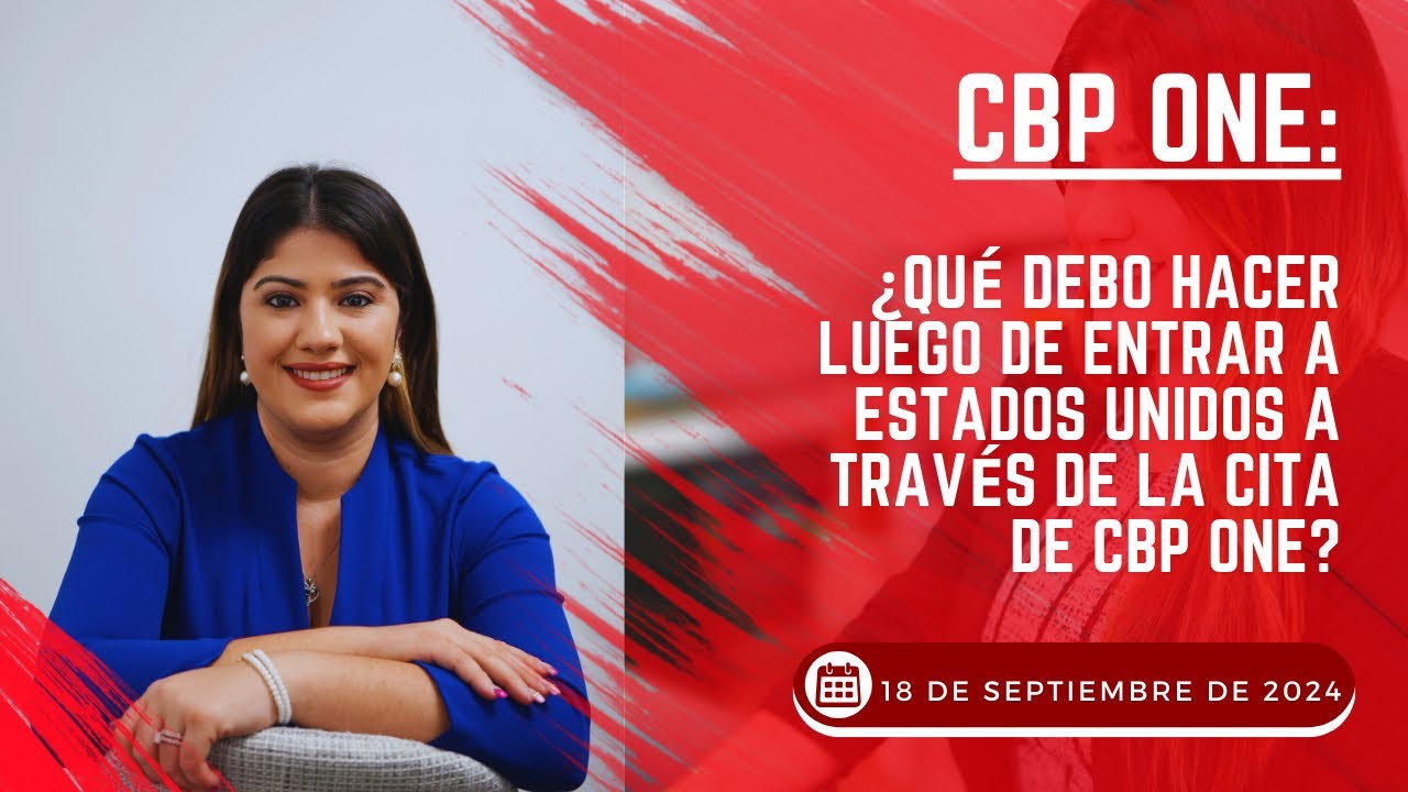 CBP One: Что мне следует делать после въезда в Соединенные Штаты по записи на прием в CBP One?