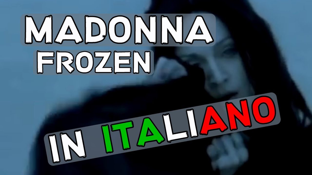 Madonna - Frozen (Traduzione in italiano)